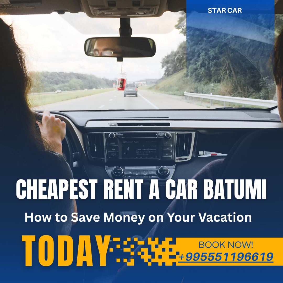 Cheapest Rent a Car Batumi