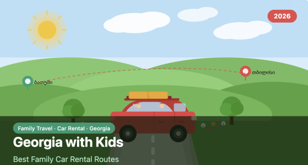 Georgia with Kids: Best Family Car Rental Routes (2026)